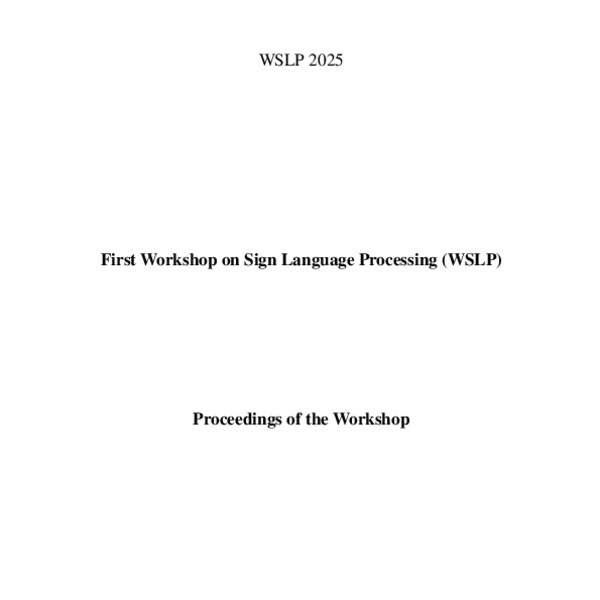 Proceedings of the Workshop on Sign Language Processing (WSLP) - ACL ...