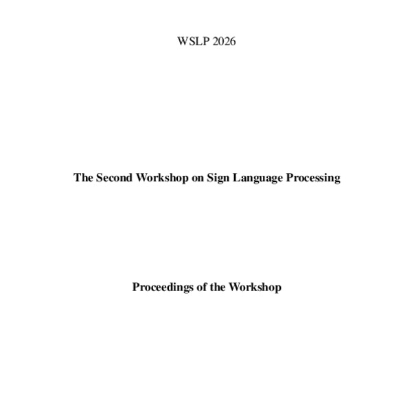 Proceedings of the Second Workshop on Sign Language Processing - ACL ...
